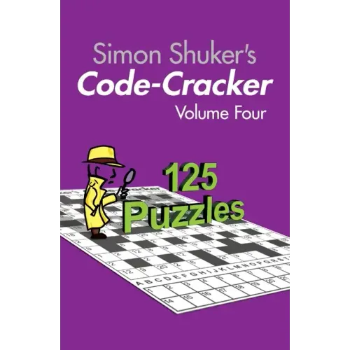 Simon Shuker's Code-Cracker, Volume Four