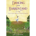 Dancing Upon Barren Land: Prayer, Scripture Reflections, and Hope for Infertility