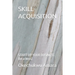 Skill Acquisition: START UP YOUR BUSINESS (be a boss)