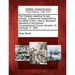 The Christian Awaiting His Last Change: A Discourse Occasioned by the Death of Hon. John A. Rockwell: Delivered in the Second Congregational Church, N