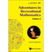 Adventures in Recreational Mathematics - Volume II