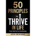 50 Principles to Thrive in Life: From Half-Full to Overflowing
