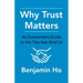 Why Trust Matters: An Economist's Guide to the Ties That Bind Us