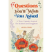 Questions You'll Wish You Asked: A Time Capsule Journal for Mothers and Daughters