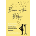 Brave in the Broken: My Journey from Despair to Hope: What the Stars Showed Me About Resilience