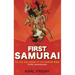 The First Samurai: The Life and Legend of the Warrior Rebel, Taira Masakado