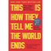This Is How They Tell Me the World Ends: The Cyberweapons Arms Race