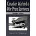 Canadian Warbird Survivors: A Handbook on Where to Find Them