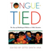Tongue-Tied: The Lives of Multilingual Children in Public Education