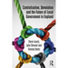 Centralisation, Devolution and the Future of Local Government in England