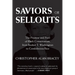 Saviors or Sellouts: The Promise and Peril of Black Conservatism, from Booker T. Washington to Condoleezza Rice