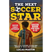 The Next Soccer Star: The Little Academy Player Who Dreams of Messi and Ronaldo: Soccer Book For Kids 8-12