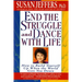 End the Struggle and Dance with Life: How to Build Yourself Up When the World Gets You Down