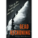 Dead Reckoning: Tales of the Great Explorers, 1800-1900