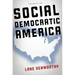 Social Democratic America