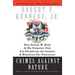 Crimes Against Nature: How George W. Bush and His Corporate Pals Are Plundering the Country and Hijacking Our Democracy