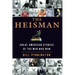 The Heisman: Great American Stories of the Men Who Won