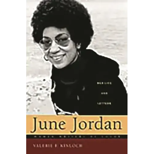 June Jordan: Her Life and Letters