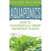 Aquaponics: How to Build Your Own Aquaponic System