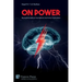 On Power: Neurophilosophical Foundations and Policy Implications