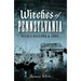 Witches of Pennsylvania: Occult History & Lore
