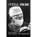 The Vital Probe: My Life as a Brain Surgeon
