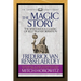 The Magic Story (Condensed Classics): The Mysterious Classic of Self-Transformation