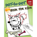 Dot-to-Dot Book For Kids Ages 4-8: Children Activity Connect the dots