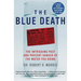 The Blue Death: The Intriguing Past and Present Danger of the Water You Drink