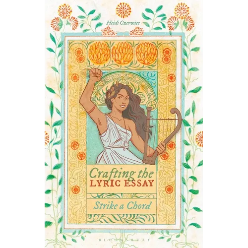 Crafting the Lyric Essay