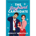 The Boyfriend Candidate: A Sizzling Slow-Burn Romantic Comedy