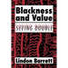 Blackness and Value: Seeing Double