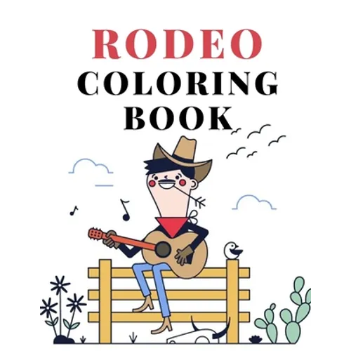 Rodeo Coloring Book: cowboy wild west wester colouring for kids