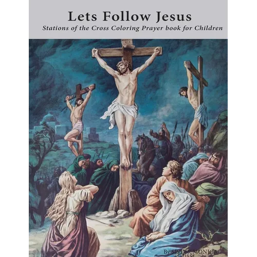 Lets Follow Jesus - Stations of the cross coloring prayer book