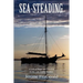 Sea-steading: A Life of Hope and Freedom on the Last Viable Frontier