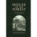 House of the Forest: Life-Giving Declarations for Strength and Abundance in Every Season