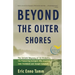Beyond the Outer Shores: The Untold Odyssey of Ed Ricketts, the Pioneering Ecologist Who Inspired John Steinbeck and Joseph Campbell