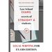 Law School Exams: secrets of straight A students: Legal Writing for Exams Edition