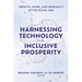 Harnessing Technology for Inclusive Prosperity: Growth, Work, and Inequality in the Digital Era
