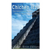 Chichen Itza: The History and Mystery of the Maya's Most Famous City