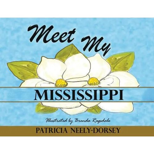 Meet My Mississippi: Expanded Edition