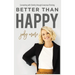 Better Than Happy
