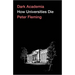 Dark Academia: How Universities Die