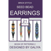 Brick Stitch Seed Bead Earrings. Book of Patterns 2: 21 Projects