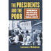 The Presidents and the Poor: America Battles Poverty, 1964-2017