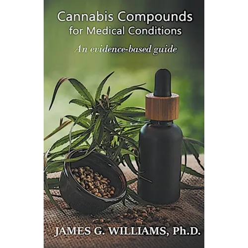 Cannabis Compounds for Medical Conditions: An Evidence-Based Guide
