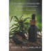 Cannabis Compounds for Medical Conditions: An Evidence-Based Guide