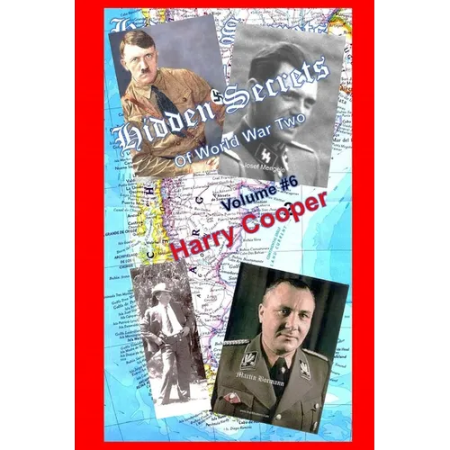 Hidden Secrets of World War Two (Vol. 6)