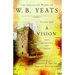 The Collected Works of W.B. Yeats Volume XIII: A Vision: The Original 1925 Version
