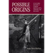 Possible Origins: A Cultural History of Chinese Martial Arts, Theater and Religion